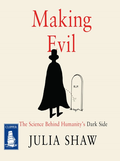 Title details for Making Evil by Julia Shaw - Available